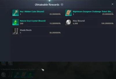 Obtainable Rewards for Suppressing Souls: Kina 6,000 at 100%, Shade Boots 50%, Key: Hidden Cube 33%, Nightmare Dungeon Challenge Ticket 25% and 200 Natura Soul Crystals 10%, in the row's order